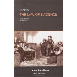 Sweet & Maxwell's The Law of Evidence by IAN Dennis